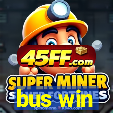 bus win